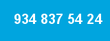 934 837 54 24